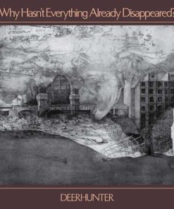 Why Hasn’t Everything Already Disappeared?