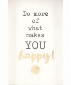 Bilderrahmen mit Spruch 1,5×5,8×8,4cm Do more of what makes YOU happy!