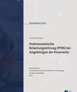 Posttraumatische Belastungsstörung (PTBS) bei Angehörigen der Feuerwehr