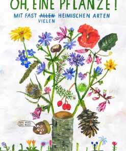 Oh eine Pflanze