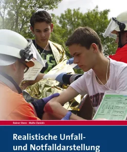 Realistische Unfall- und Notfalldarstellung – Übungen planen – durchführen – auswerten (eBook)