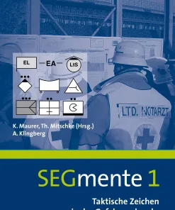 Taktische Zeichen in der Gefahrenabwehr – SEGmente Band 1