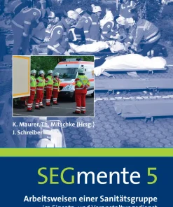 Arbeitsweisen einer Sanitätsgruppe – SEGmente Band 5